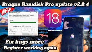 Update Broque Ramdisk Pro v2.8.4 is out | Fix hugs more for iCloud Bypass iOS 18/17/16/15