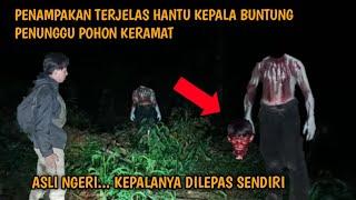 ASLI MERINDING‼️Penampakan Terjelas Hantu Tanpa Kepala