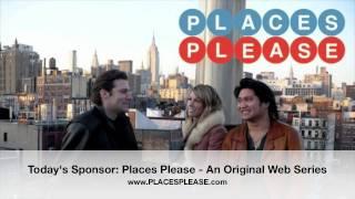 Youtube: 'Places Please' Sponsors Web Series Network