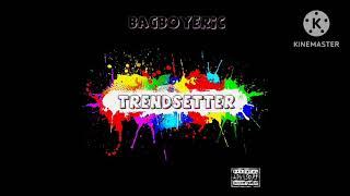 BagBoyEric-Trendsetter-(official audio)