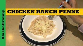 Chicken Ranch Penne Skillet...Pantry Meal Easy Recipe