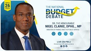 Budget Debate - Nigel Clarke || Sitting of the House of Representatives || March 26 2024