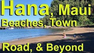 Hana, Maui, Town, Road, Beaches and Beyond