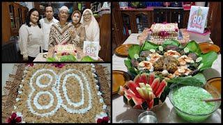 DAILY VLOG 57 || ULANG TAHUN PAPI KE 80 || MY FATHER'S 80TH BIRTHDAY