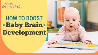 Baby Brain Development – How to Support Healthy Brain Growth