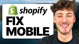 How To Fix Mobile View on Shopify (2025 Updated Tutorial)