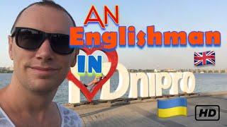 An Englishman in Dnipro - Ukraine 