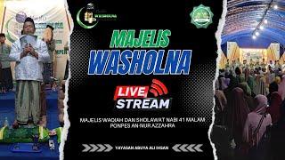 Live Streaming An Nur Az Zahra Majlis WASHOLNA 41 Hari