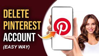 How To Delete Pinterest Account Permanently 2022 | Pinterest Account Close, Deletion Guide