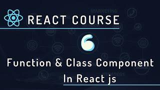 Function and Class Component In React Js