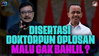 DISERTASI DOKTORPUN OPLOSAN, MALU GAK BAHLIL ?