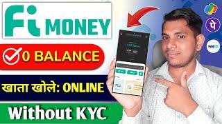 Fi Money Zero Balance Account Opening New Process | Federal Bank Zero Balance Account Opening 2024