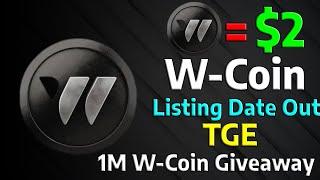 W-Coin is Dust! W-Coin Listing Update (TGE & 1M Token Free)