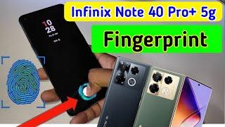 Infinix note 40 pro plus 5g display fingerprint setting/Infinix note 40 pro plus fingerprint sensor