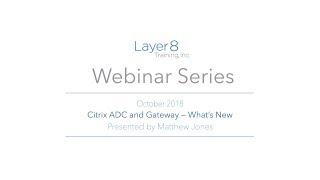 Citrix ADC and Gateway – What's New