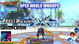 AbyssWalker Gameplay (OPEN WORLD MMORPG) Android/IOS