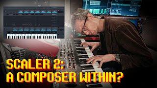 SCALER 2 - can it really COMPOSE for YOU? (part 1)