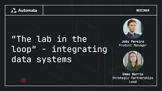 Integrating data systems in labs: the "lab in the loop" concept