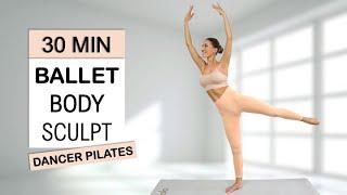 30 Min Ballet Body Sculpt, Full Body Definition, Improve your Balance, All Levels, No Repeat/Jumping