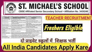 St. Michael's School Teacher Recruitment 2025 | International School Teacher Vacancy 2025 | No Fee 