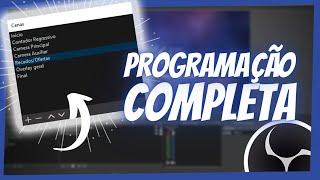  Criando uma Programação Completa no OBS - Cenas, Fontes, Cameras Overlays, Transições, Audio!!!