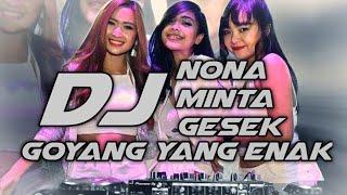 DJ PARTY NONA MINTA GESEK || GOYANG YANG ENAK TERBARU || STEPANKDEP REMIX 2021