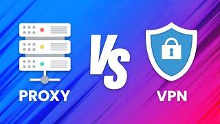 Proxy vs VPN | Key Differences Explained (which should you to use?)