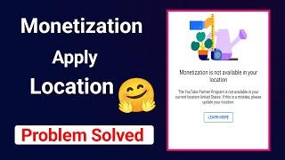 Monetization is not available in your location ll problem solve 100%ll 2022