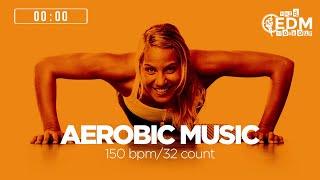 Aerobic Music: Greatest Hits Dance Songs (150 bpm/32 count)