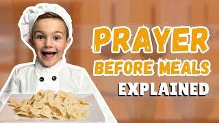 Prayer Before Meals EXPLAINED for KIDS!