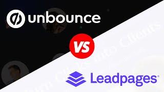 Unbounce vs Leadpages: Which Landing Page Builder is Best for Your Business