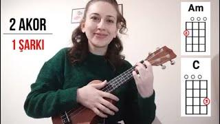 UKULELEYE YENİ BAŞLAYANLAR İÇİN 2 AKORLU ŞARKI - ATHENA ARSIZ GÖNÜL UKULELE