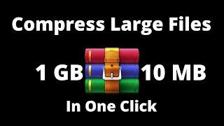 How to Highly Compress Files using WinRAR  GB to MB in one Click