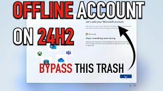 How To Use an OFFLINE Account With Windows 11: WORKS on 24H2