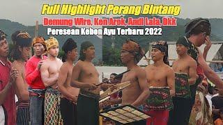 Full Highlight Peresean Perang Bintang kebon Ayu Demung Wire, Ken Arok, Andi Lala, ijo jempong dll