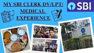 MY SBI CLERK DV / LPT / MEDICAL EXPERIENCE #sbiclerk2023 #sbiclerk  #dv