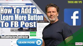 How To Add a Learn More Button to FB Post | The Contractors Contractor