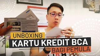 Unboxing Kartu Kredit BCA Untuk Pemula ,dapat limit  segini , MANTAB