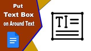 How to Put a Text Box Around Text in Google Docs Documment