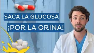  El MEDICAMENTO que SACA la GLUCOSA POR LA ORINA 