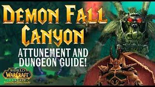 DEMON FALL CANYON - ATTUNEMENT & DUNGEON GUIDE - SoD Phase 4