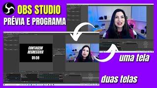 Uma tela x duas telas no OBS Studio, Prévia Programa, Modo Estúdio, contagem regressiva não funciona