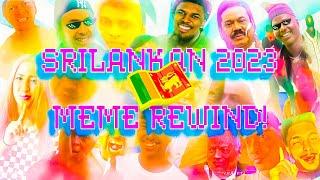 srilankan 2023 meme rewind by @VHKEDITZ