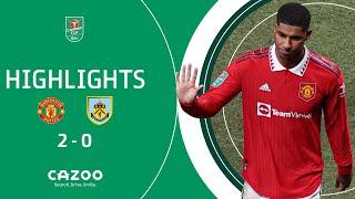  ANOTHER RASHFORD CARABAO CUP SCREAMER! | Manchester United v Burnley highlights