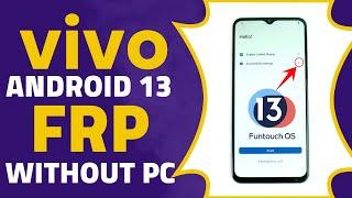 Without PC - All Vivo Android 13 FRP Bypass [No Reset / No Talkback]
