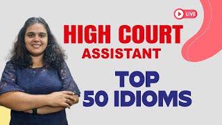 High Court Assistant 2024  English | TOP 50 IDIOMS | Rintu Sebastian | EMFAVOUR