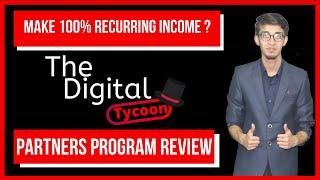 The Digital Tycoon Partners Program Review | Make 100% Recurring Income