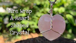 How to wire wrap a heart shaped crystal! ️