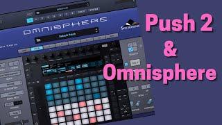 Omnisphere and Ableton Push: A match made in heaven for macro control