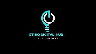 Guide to Tech Tips, Tutorials, Podcasts, and More!(በአማርኛ) @EthioDigitalHub1234